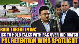 Rain threat in WC | ICC to hold talks with PAK over IND match | PSL retention wins spotlight