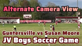 ALTERNATE CAMERA: Guntersville vs Susan Moore JV Boys Soccer Game Zoomed Out View GHS Wildcats 2025