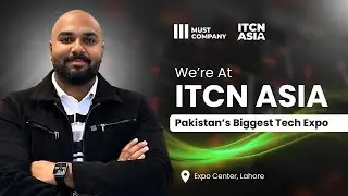 MUST Company @ ITCN Asia 2026: Revolutionising Tech in Pakistan ⚡