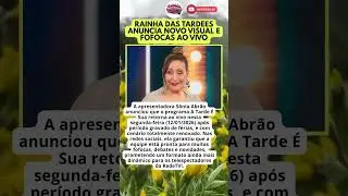 S&Ocirc;NIA ABR&Atilde;O CONFIRMA VOLTA DE A TARDE &Eacute; SUA AO VIVO COM CEN&Aacute;RIO NOVO