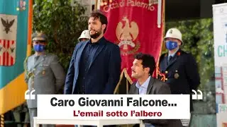 L'EMAIL SOTTO L'ALBERO, Caro Giovanni Falcone...