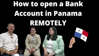 How to open a bank account REMOTELY in PANAMA