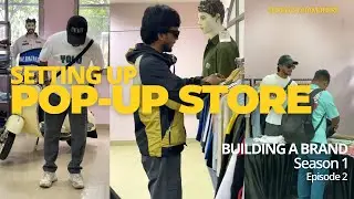 What I Learned Running a 6-Day Pop-Up Store for My Clothing Brand | Building a brand | episode 2