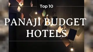 top 10 budget hotel in panaji |panaji hotels | cheapest hostel in panjim