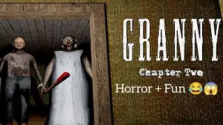 Granny Chapter Two 😱😂 | Horror Gameplay with Funny Memes | Granny & Grandpa Part 3