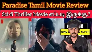 Paradise 2023 New Tamil Dubbed Movie Review CriticsMohan | Netflix | Paradise Review Tamil