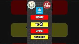 Top 3 MPPSC Coaching in Indore, Madhya Pradesh #coaching #CoachingKhojo