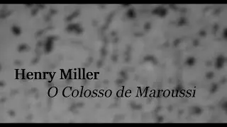 Henry Miller | O Colosso de Maroussi