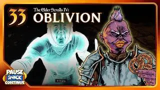 The Elder Scrolls IV: Oblivion &ndash; Ep. 33: Landing on Locked Knees | Pause Snack Continue