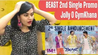 Jolly O Gymkhana - 2nd Single | Beast | Thalapathy Vijay | Sun Pictures | Nelson | REACTION