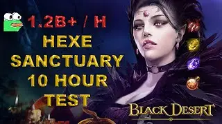 BDO - Hexe Sanctuary 10 Hour Test - Excellent But Dangerous