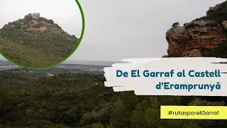 Ruta de El Garraf al Castell d&rsquo;Erampruny&agrave; pasando por la Morella | Parc del Garraf