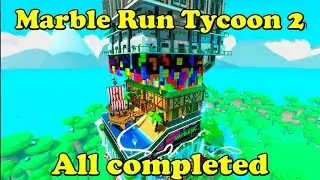 Marble Run Tycoon 2 All completed Roblox Tycoon