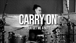 FOUR GET ME A NOTS - CARRY ON - DRUM COVER