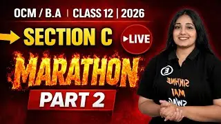 🔴 LIVE | OCM / B.A Section C (Part 2) | Class 12 GSEB | Board Exam 2026
