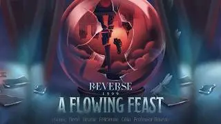 A Flowing Feast | Reverse: 1999 3.2 | Full Story [4K] [No Commentary]