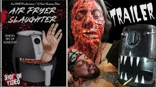 Air Fryer Slaughter Trailer (2024)