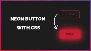 CSS Neon Button Effect on Hover - HTML & CSS
