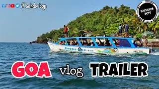 Goa Vlog Trailer || Bachelor Boys || Bunny || Burrapadu || Raja || Sandy || Praveen