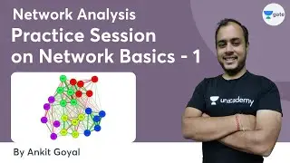 Practice Session on Network Basics - 1 | Network Analysis | GATE 2022