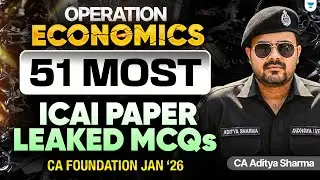 51 Most ICAI Paper Leaked MCQ's | Business Economics | CA Foundation Jan 2026 | CA Aditya Sharma