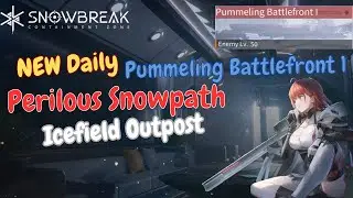 [Snowbreak: Containment Zone] Perilous Snowpath Event| Icefield Outpost - Pummeling Battlefront