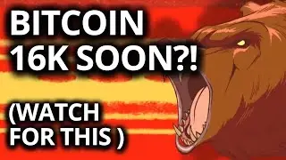BITCOIN 16K SOON 🚨 (WATCH FOR THIS)