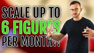 Scale Your Business To 6 Figures A MONTH The RIGHT Way 📈✅
