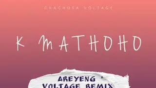 AREYENG-(VOLTAGE K MATHOHO)
