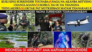 Kuki sing Surrender touduna chngjaraknaba🔥Naga na akanba mityeng changlagani #manipurinews