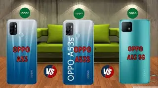 Oppo A53 vs Oppo A53s vs Oppo A53 5G  || Full Comparison - Which is Best....