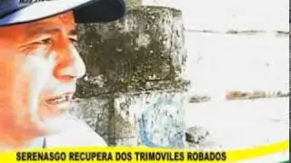 SERENOS RECUPERAN DOS TRIMOVILES ROBADOS EN CASTILLO GRANDE.mpg