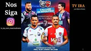 18 de setembro de 2021 dia da grande Final do Maranhense de Fut 7 2021.  Mila x Mundo Fut 7