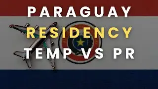 Paraguay Temporary vs Permanent Residency (Temp vs PR) 🇵🇾
