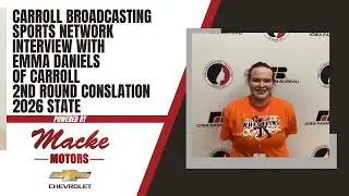 Carroll Broadcasting Sports Network interview with Emma Daniels of Carroll after 2nd Round Cons 2026