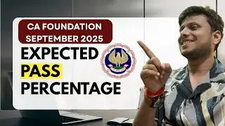 CA Foundation September 2025 Expected Pass percentage 