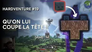 HARDVENTURE #19 - Affrontement contre le Wither (vod - Minecraft Hardcore)