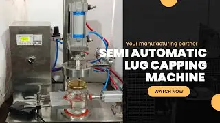 Semi Automatic Lug Capping Machine | Twist Off Capping Machine