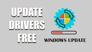 How to Update/Install Drivers for Free on Windows 10 / Windows 11