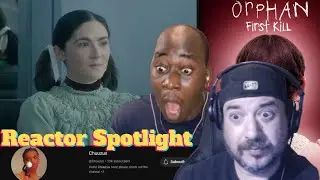 Reactor Spotlight Chuuzus @Chuuzus '' Orphan First Kill '' Movie Reaction Patreon Request