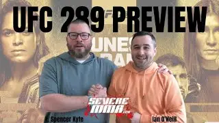 UFC 289 Preview Show