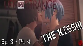 Life is Strange | Ep. 3 - Pt 4 | Girl on Girl Action!!!