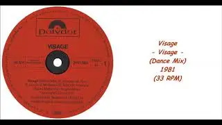 Visage - Visage (Dance Mix) - 1981 (33 RPM)