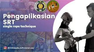 Divisi Trees Climbing : Pengaplikasian SRT (Single Rope Technique)