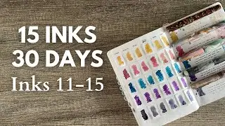 My 15 Inks in 30 Days // Inks 11-15 #30inks30days #fountainpen