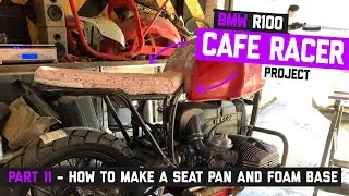 BMW R100 Cafe Racer Part 11 - How to make a Cafer Racer seat pan and foam base