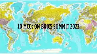 Brazil, Russia, India, China, South Africa: BRICS Summit 2023 MCQ Quiz Part - 01