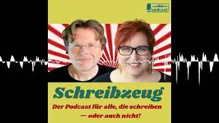 #95 Sommerschreibaufgabe 2025 - Werkstatt Teil 1 (Spezialfolge) - Schreibzeug