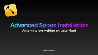 Learning Hammerspoon: Advanced Spoon Installation