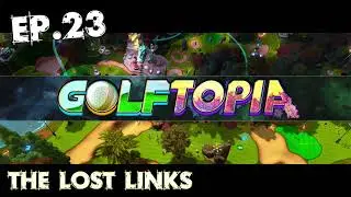 GolfTopia Ep.23